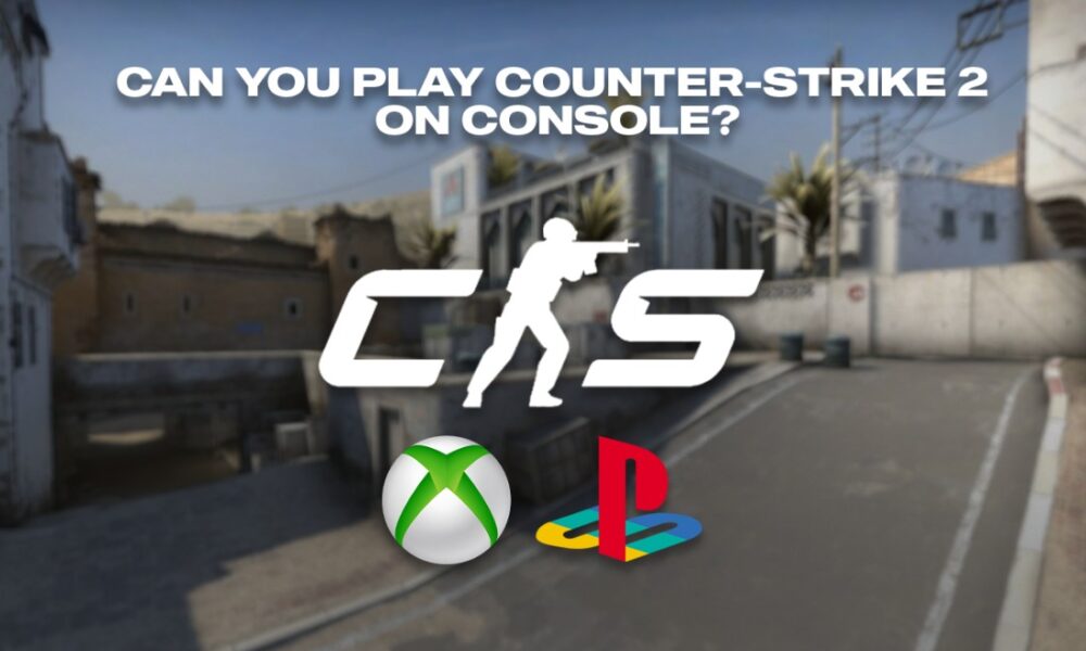 can you play counter-strike 2 on console